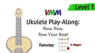 Ukulele Play-Along: Row, Row, Row Your Boat