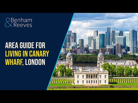 Canary Wharf Living and Renting Guide by Benham and Reeves
