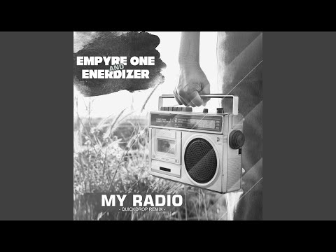 My Radio (Quickdrop Remix)