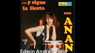 Y    Sigue La Fiesta Con Anan Volumen 5 LP Completo (1980)