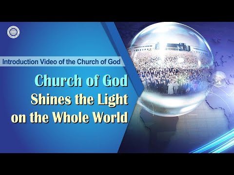 Church of God Shines the Light on the Whole World, Ver. 7.3