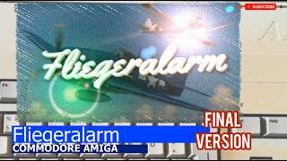 Commodore Amiga -=Fliegeralarm=- final version