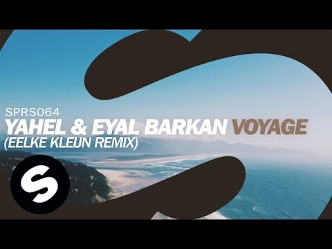 Yahel & Eyal Barkan - Voyage (Eelke Kleijn Remix)