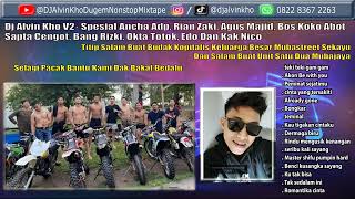 Download lagu Dj Alvin Kho V2 · Spesial Request For Ancha Adp mp3