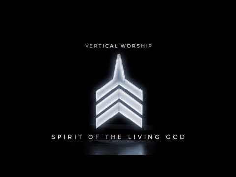 Video thumbnail for Spirit of the Living God
