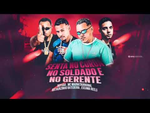 BOYUGO _ MC Magnata Original _ Arturzinho  batedeira_escama reels - senta no coroa soldado