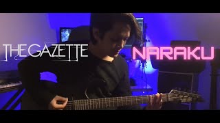 Naraku - the GazettE (Guitar Cover)