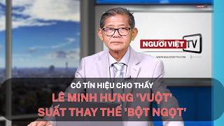 Có tín hiệu cho thấy Lê Minh Hưng 'vuột' suất thay thế 'Bột Ngọt' 