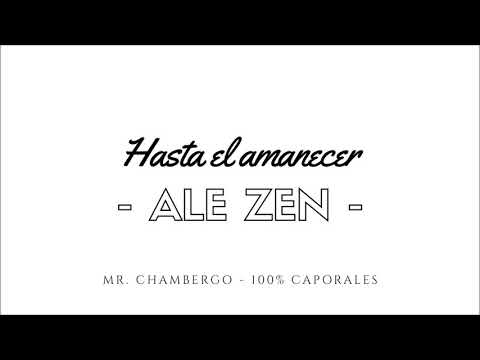 ALE ZEN FT. LOS TEKIS - HASTA EL AMANECER // 100% CAPORALES // CAPORAL 2019