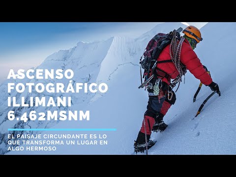 Climbing Illimani Bolivia - Ascenso Fotográfico