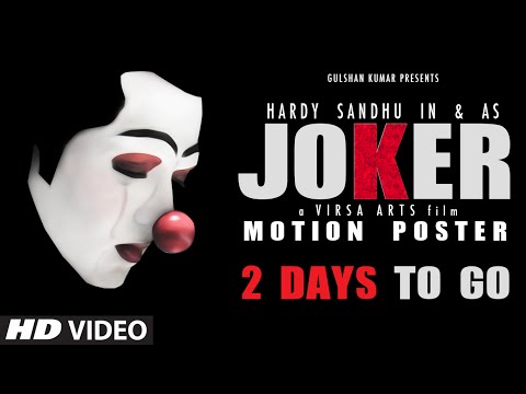 Motion Poster: 'Joker' by Hardy Sandhu | 2 Days To Go