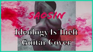 Saosin- Ideology Is Theft Guitar Cover