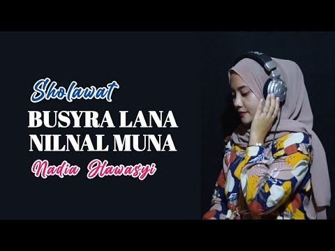 Busyro Lana - Nadia Hawasyi