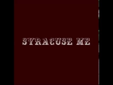 Syracuse Me - Apz is a LIFE RUINER