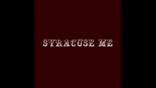 Syracuse Me - Apz is a LIFE RUINER