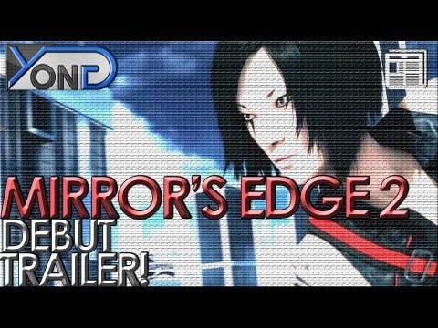 Mirror's Edge 2 - Official Trailer! Prequel Game?!