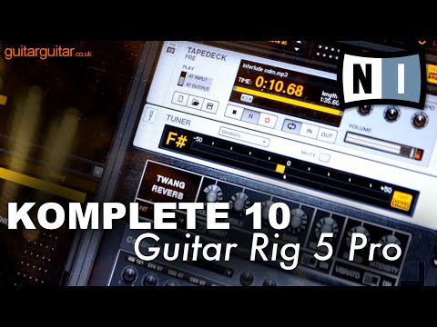 Introduction to KOMPLETE for Guitarists - Guitar Rig 5 Pro