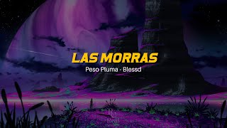 👩Las Morras | Peso Pluma | Blessd | VIDEO LETRA/LYRICS OFICIAL