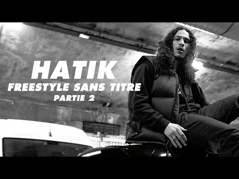 Hatik - Freestyle sanstitre. Part.2