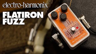 Electro Harmonix Flatiron Fuzz Video