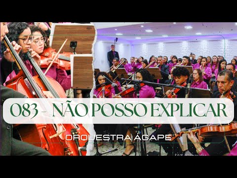 Hino 083 - Não Posso Explicar - Harpa Cristã - @orquestraagape.adbelem