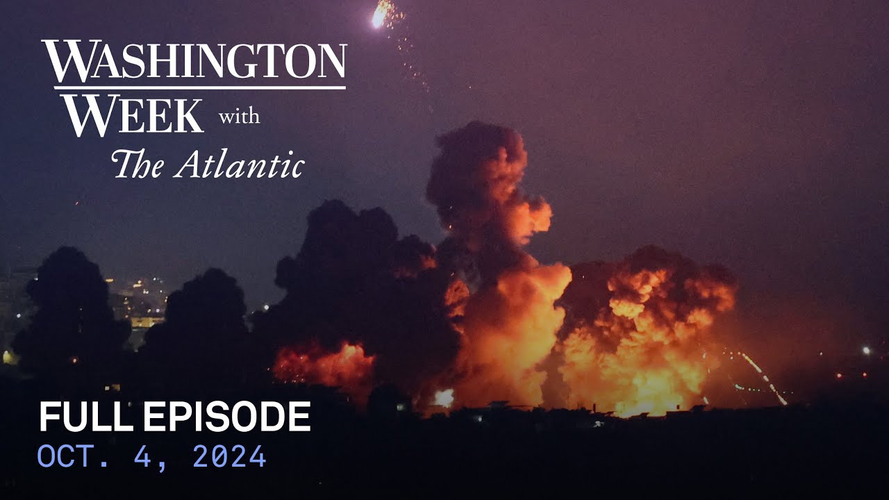 Washington Week with The Atlantic full episode, Oct. 4, 2024