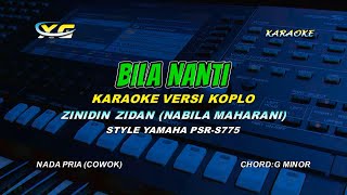 Download lagu Bila Nanti KARAOKE KOPLO  NADA COWOK (Nabila Maharani ) Cukup Sudah Kau Lukai Hatiku mp3