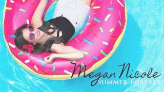 Summer Forever - Megan Nicole Lyrics