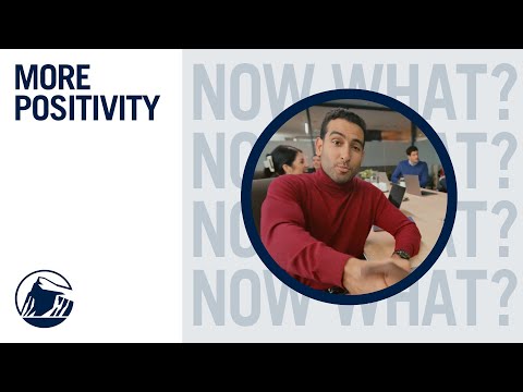 Now What? More Positivity | Prudential