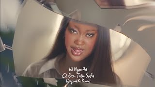 Hồ Ngọc Hà - Cô Đơn Trên Sofa (CupcakKe Remix)