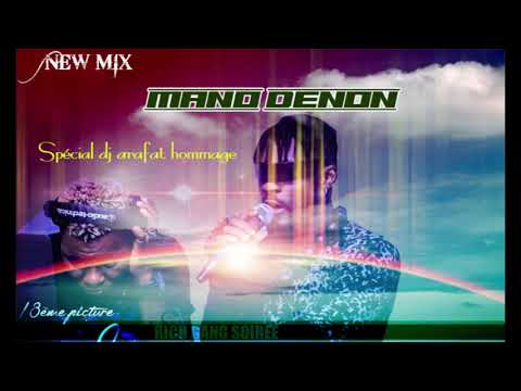 NEW MIX MANO DENON SPECIAL DJ ARAFAT HOMMAGE
