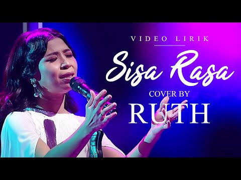 RUTH - SISA RASA (VIDEO LIRIK) (ORIGINAL MAHALINI) X-FACTOR INDONESIA 2021