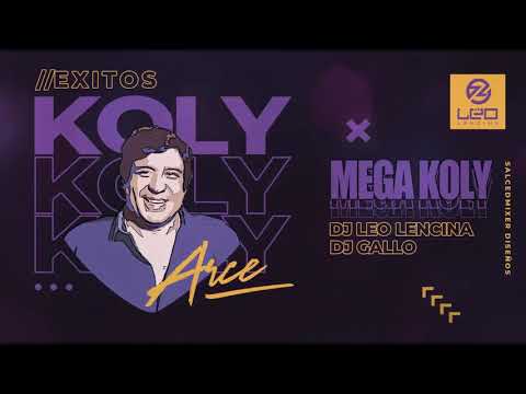 KOLY ARCE   GRANDES EXITOS   Dj Leo Lencina Dj Gallo