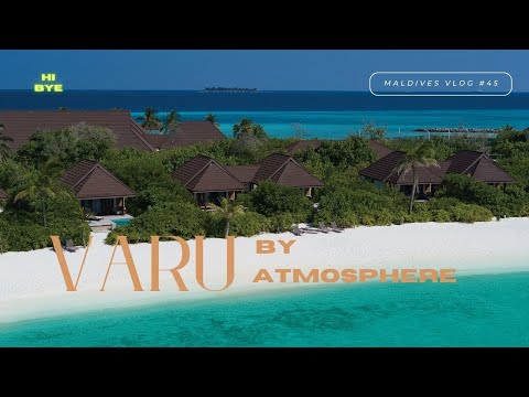 VARU by Atmosphere, All Inclusive Resort [MALDIVES VLOG #45]