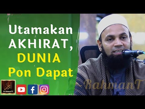 Ustaz Shaffi Yusof Gani - Utamakan AKHIRAT, DUNIA Pon Dapat