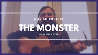 William Control-The Monster (Acoustic Cover)