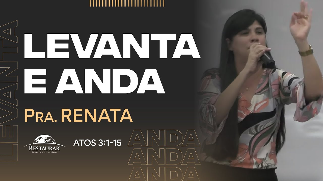 LEVANTA E ANDA - Pastora Renata