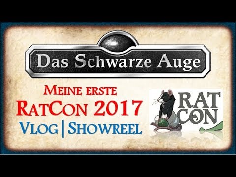 Meine RatCon 2017 - Vlog | Showreel - Conbericht zur Ulisses "DSA-Messe"