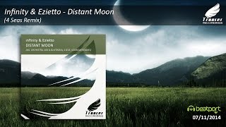 Infinity &amp; Ezietto - Distant Moon (4 Seas Emotional Remix) [Trancer Recordings]