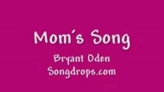 Mother's Day song #4: Mom's Song
