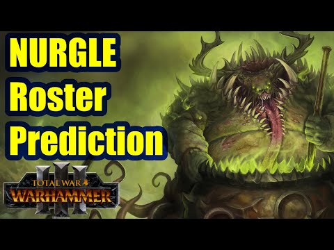 Nurgle Roster Prediction - Total War Warhammer 3