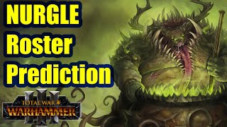 Nurgle Roster Prediction - Total War Warhammer 3