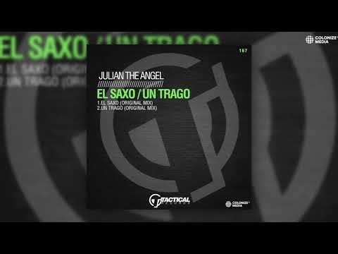 Julian the Angel - El Saxo