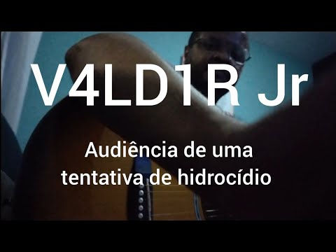 Audiência De Uma Tentativa De Hidrocídio - V4ld1r Jr