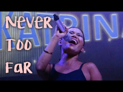 KATRINA VELARDE - Never Too Far (The MusicHall Metrowalk | February 27, 2019) #HD720p