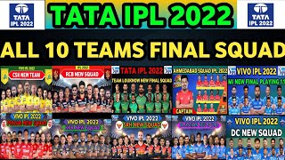 IPL 2022 | ALL TEAMS SQUAD | IPL 2022 ALL 10 TEAMS FINAL SQUAD | RCB LOUKNOW AHMEDABA CSK KKR