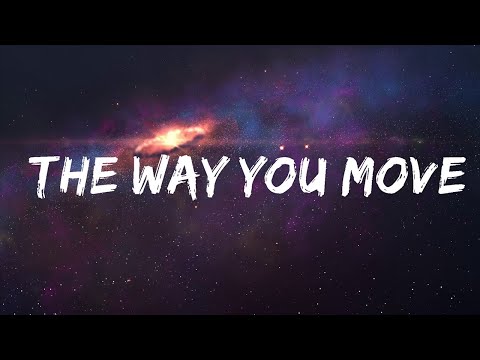 We Architects, Matilda Ella - The Way You Move (Lyrics)  | 25 MIN