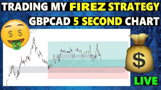 Trading Live with The FiReZ Trading Strategy on GBPCAD 5 Second Chart