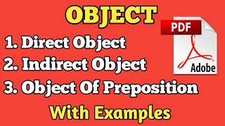 Object.All types of objects in english grammar.Direct, Indirect and Object of Preposition.