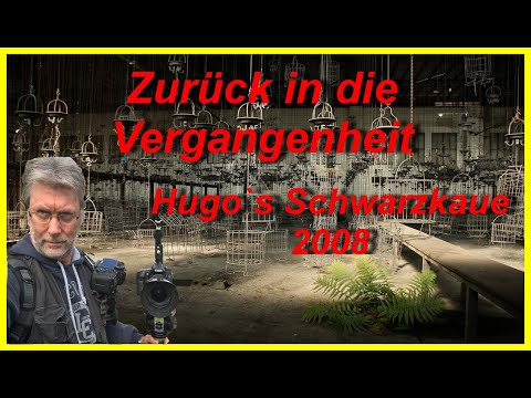 Hugo`s Schwarzkaue 2008 urbex - lostplaces - abandoned